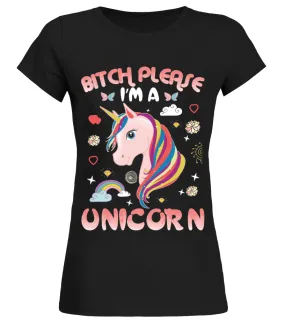 BITCH PLEASE I'M A UNICORN Camiseta cuello redondo Mujer