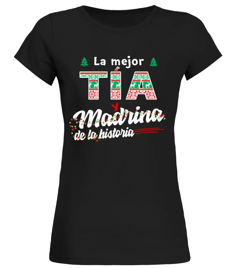 LA MEJOR TIA Y MADRINA Camiseta cuello redondo Mujer